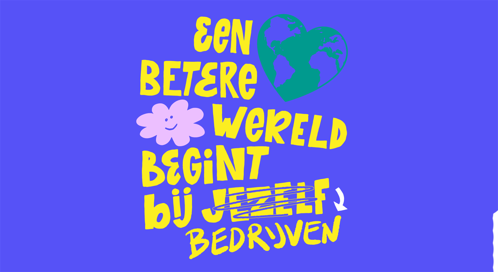 Afbeelding met 'Een betere wereld begint bij bedrijven'